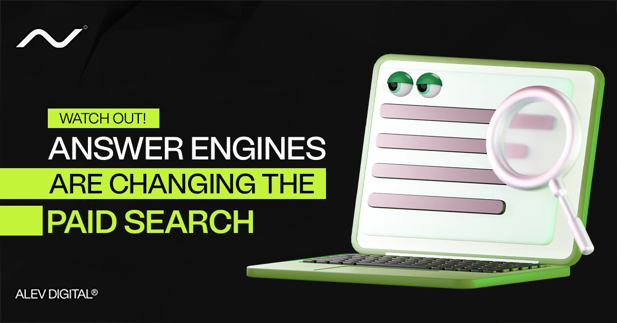 Watch Out! Answer Engines Are Changing The Paid Search